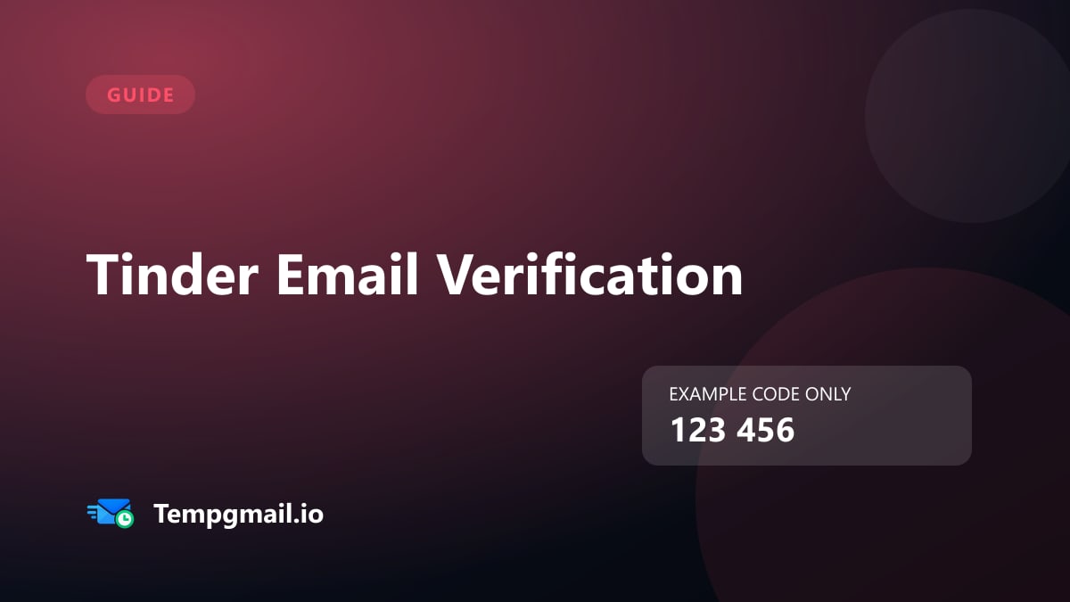 Tinder Email Verification: Temporary Inbox Guide illustration with fictional sample code 123 456